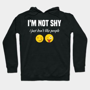 funny self lover, not shy, cool i just don't like people Hoodie